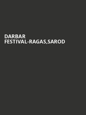 DARBAR FESTIVAL-RAGAS,SAROD at Sadlers Wells Theatre